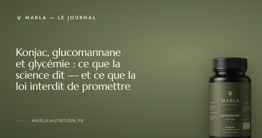 Konjac, glucomannane et glycémie : ce que la science dit — et ce que la loi interdit de promettre — Marla, le journal du glucomannane de konjac
